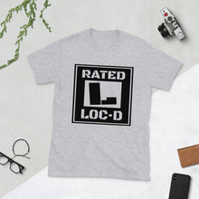 Load image into Gallery viewer, &quot;Rated Loc&#39;d&quot;  Unisex T-Shirt
